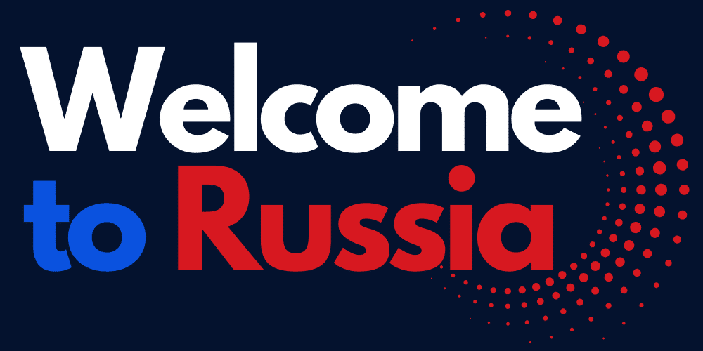 Welcome to Russia